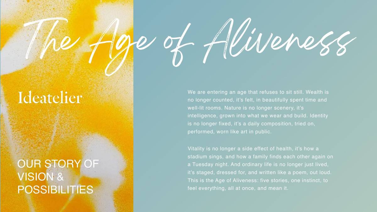 The Age of Aliveness